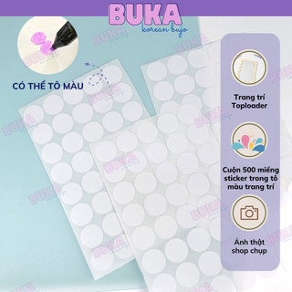 Sticker tròn Buka decor toploader có thể tô màu sticker chấm tròn trang trí toploader postcard card kpop cuộn 500 tấm