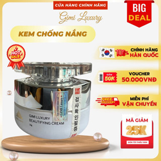[ Mỹ phẩm chính hãng] Gimi Luxury : Kem Chống Nắng (Beautifying Cream 30g) Bảo Vệ Da Khỏi Tia UV Mới Nhất 2023