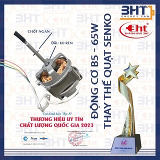 Moter quạt b5 hàng thay thế senko