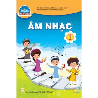 Sách giáo khoa - âm nhạc 1 - chân trời sáng tạo