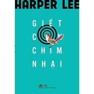 Sách - Giết con chim nhại (Tái bản 2024) (Nhã Nam)
