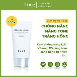Kem chống nắng nâng tone thuần chay Luci dành cho mọi loại da [ trọng lượng 50ml ] SPF 63+