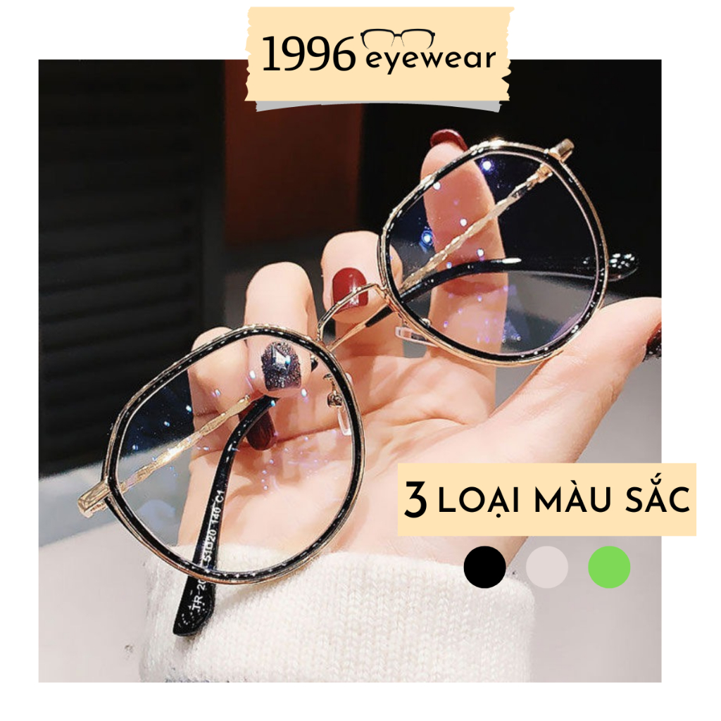 Kính mắt nam nữ 1996eyewear viền dày 3 lớp tròn vát viền ,kính cận,kính thời trang 1996eyewear