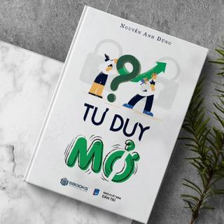 Tư Duy Mở ( Nguyễn Anh Dũng )