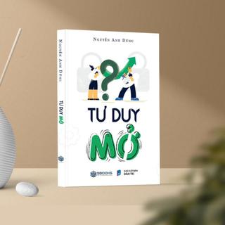 Tư Duy Mở ( Nguyễn Anh Dũng )