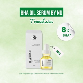 Serum Giảm Mụn , Tẩy Tế Bào Vhết BHA Serum Oil By ND 8% 5ml