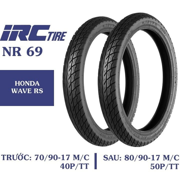 (IRC NR69) Vỏ IRC xài ruột mã NR69 size 70/90-17 và 80/90-17 cho xe Wave RSX, Dream, Future, Sirius,