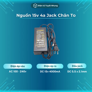 Adapter 15v 4a jack dc 5.5x2.1mm chất lượng - nguồn 15v 4a, nguồn loa kéo 15v 4a bh lỗi 1-1 7 ngày