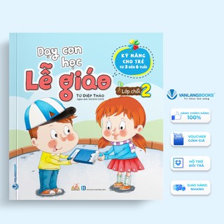 Sách vanlangbooks - dạy con học lễ giáo - lớp chồi 2
