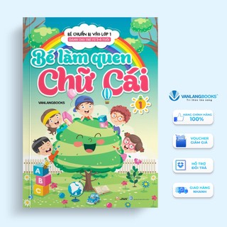 Sách Vanlangbooks - Bé Làm Quen Chữ Cái T1 (Dc Trẻ Từ 5 - 6 Tuổi)