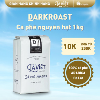 Cà phê nguyên hạt là việt dark roast 100% arabica 1kg vị đậm mạnh