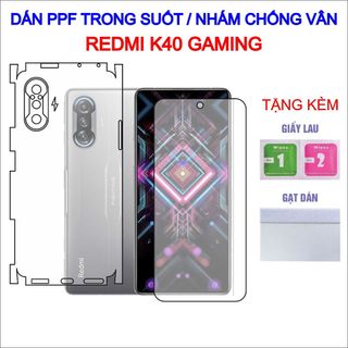 Dán PPF Xiaomi Redmi K40 Gaming full lưng viền, màn hình