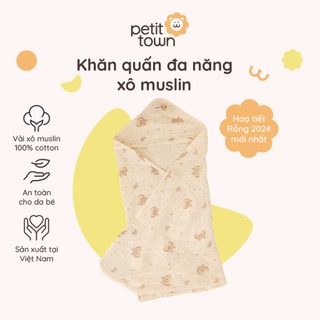 Khăn choàng quấn bé sơ sinh vải xô muslin Petit Town