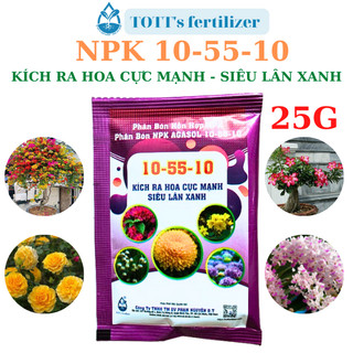 Kích Thích Ra Hoa cực mạnh, siêu lân xanh 10-55-10 gói 25g TOTT's fertilizer