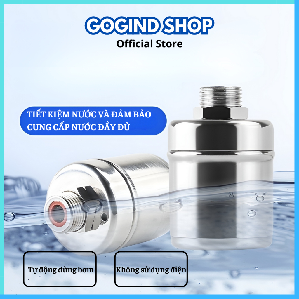 Phao cơ inox thông minh GOGINDSHOP chống tràn tự động tự ngắt khi đầy phủ bền bỉ bảo đảm vệ sinh nguồn nước chống rò rỉ