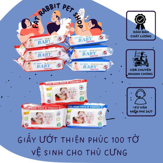 giấy ướt thiên phúc 100 tờ vệ sinh cho thú cưng🐶fat rabbit🐱freeship🐱hỏa tốc nội thành