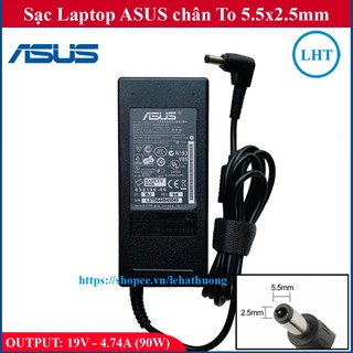 SẠC LAPTOP ASUS 19V 4.74A 90W chân To 5.5x2.5mm - đường kính đầu sạc 5.5mm