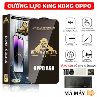 Kính cường lực Oppo A60 Kingkong full màn | Miếng dán bảo vệ màn hình cho Oppo