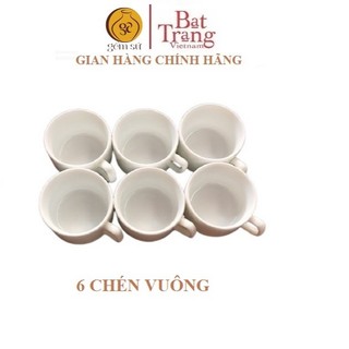 Bộ 6 chén Bát Tràng dáng vuông