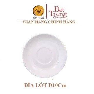Đĩa lót chén trà đường kính 10cm, đĩa sứ men trắng gốm sứ Bát Tràng