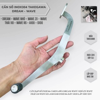  Cần số inox304 Takegawa Cần số Dream   Wave nhỏ   ZX   Wave Thái 110   Wave Rs   A100 S100 inox304 dày 5mm lắp như zin 