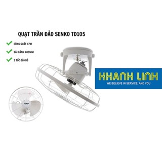 Quạt trần đảo Senko TD105 - bảo hành 24 tháng