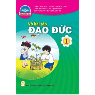 Sách bài tập - Đạo đức 1- Chân trời sáng tạo