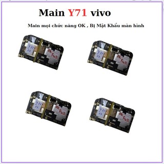 Main vivo y71 ,mọi chức năng ok ,main bị mật khẩu màn hình