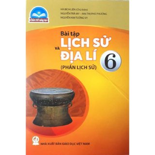 Sách bài tập - Lịch sử 6 - Chân trời sáng tạo