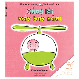 Sách - Cùng lái máy bay nào - Ehon