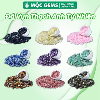 Đá Thanh Tẩy Thạch Anh Vụn Rung Bóng Mộc Gems (Hơn 20 Loại) Dùng Thanh Tẩy Nhà Cửa Giúp Thu Hút Tài Lộc May Mắn
