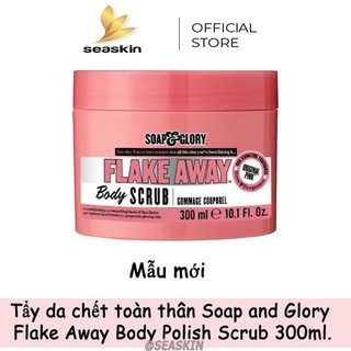 Tẩy da chết toàn thân Soap and Glory Flake Away Body Polish Scrub hũ 300ml