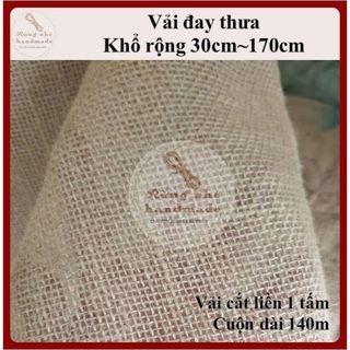 Vải bố, vải đay, loại thưa, vải thưa đẹp, khổ rộng 30cm~170cm, cuộn vải dài 140m, vải để liền 1 tấm dài