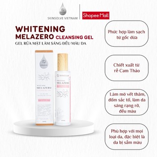 Gel rửa mặt  làm sáng đều màu da - SKINSOLVE - Cleansing Gel Whitening Melazero 120ml