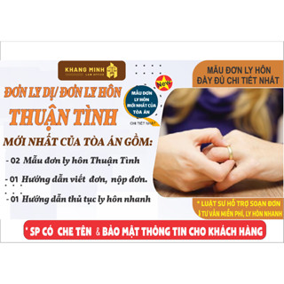Đơn ly dị/ly hôn thuận tình 2024+ hướng dẫn toàn quốc+hướng dẫn ly hôn nhanh