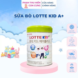 Sữa bò lotte kid a+ hàn quốc lon 760g hỗ trợ trẻ tăng chiều cao - phạm thu hiền con cưng