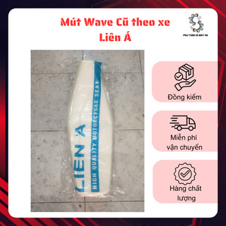 Mút yên xe Wave cũ, Liên Á chuẩn theo xe, hàng loại 1