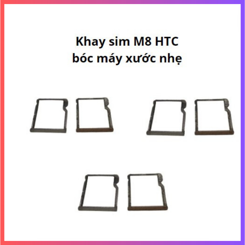 Khay sim HTC M8 tháo máy hơi xước