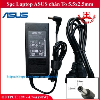 SẠC LAPTOP ASUS 19V - 4.74A (90W) chân To 5.5x2.5mm - đường kính đầu sạc 5.5mm (ADAPTER ASUS 90W) NEW 100%