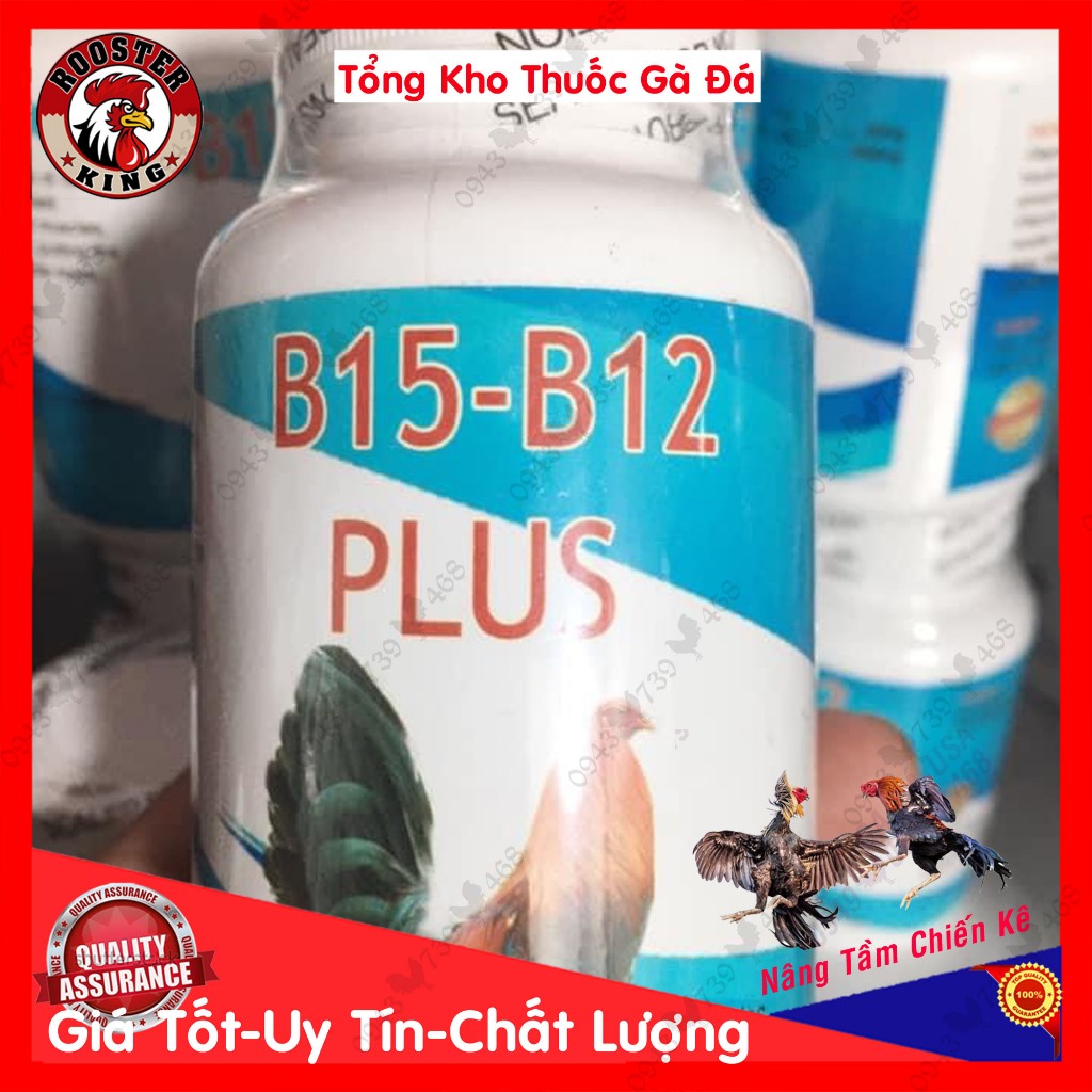 B15 B12 PLus Hộp 100 Viên Sản Phẩm Cao Cấp  - Nuôi Gà Đá Bo Lớn Vô Tay Tốt Trong 1 Tuần - B15 B12 nu