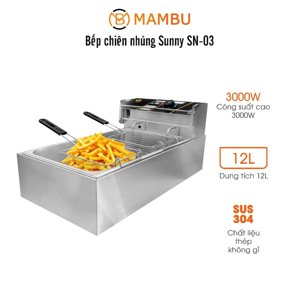 Bếp chiên nhúng Sunny SN-03, bếp chiên 1 ngăn kích thước lớn, dung tích 12L, công suất 3000W