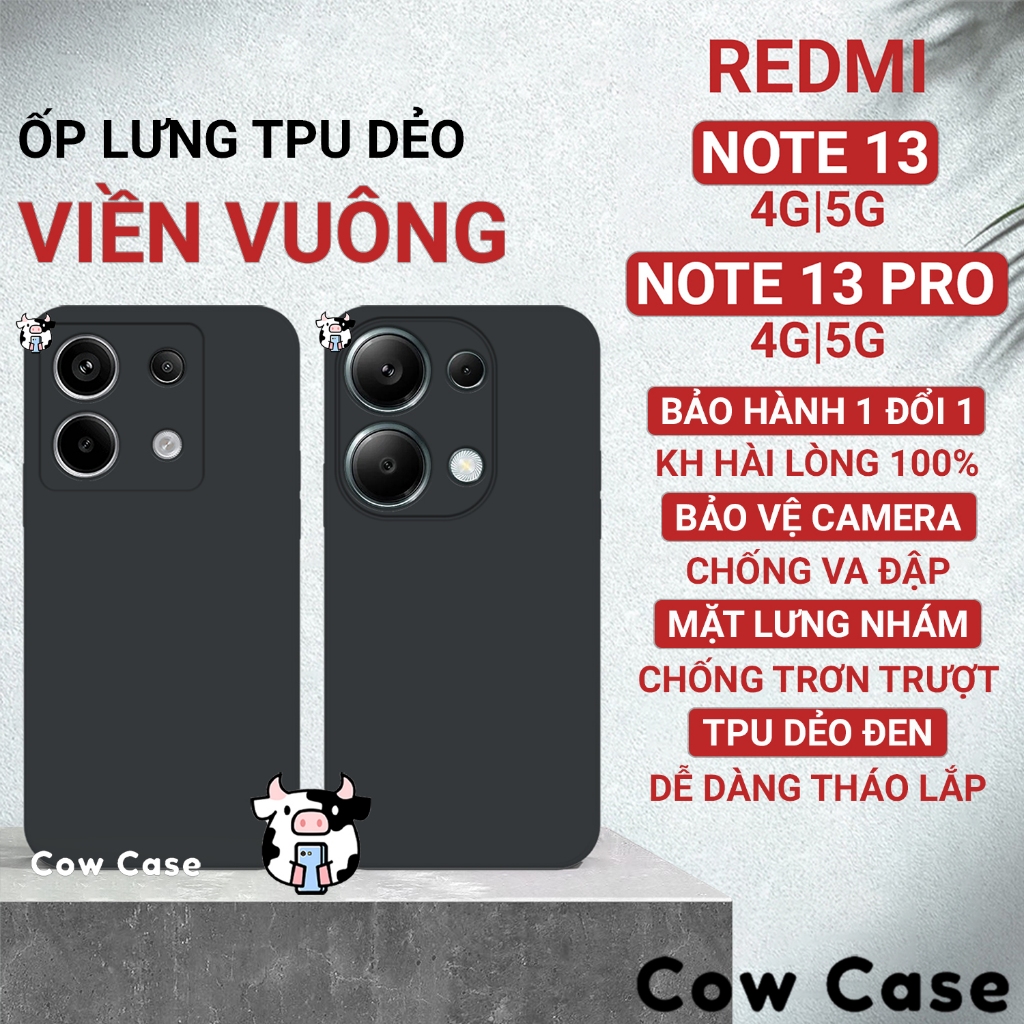 Ốp lưng Redmi Note 13 Pro, Note 13 4G/5G viền vuông Cowcase | Vỏ lưng điện thoại Xiaomi bảo vệ camera toàn diện TRON