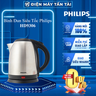 HD9306 - Bình Đun Siêu Tốc Philips 1.5 Lít HD9306 - BẢO HÀNH CHÍNH HÃNG - GIAO TOÀN QUỐC