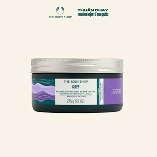 Tẩy tế bào chết sleep rejuvenating body scrub-in-oil 275g the body shop