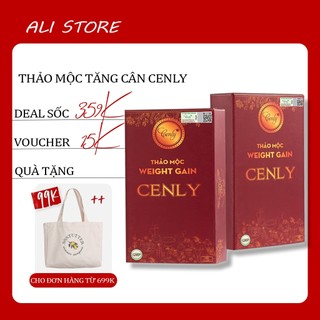Tăng cân cenly thảo mộc hỗ trợ tăng cân chính hãng an toàn cho người gầy
