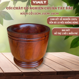 Cối gỗ nghiến Tây Bắc núi đá giã thức ăn gia vị VIMILY kích thước 12cm 14cm và 17cm