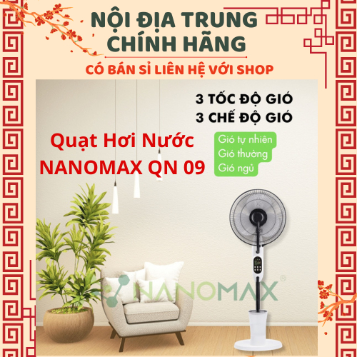 Quạt Hơi Nước NANOMAX QN 09, Phun Sương ION Âm Màn Hình LED-Bảo hành 12 tháng