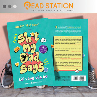 Sách: lời vàng của bố - sh*t my dad says