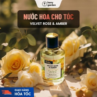 Xịt Thơm Tóc Nước Hoa Tóc Hương Hoa Hồng & Hổ Phách Velvet Rose & Amber 100mL Bổ Sung Dưỡng Tóc HENY GARDEN 
