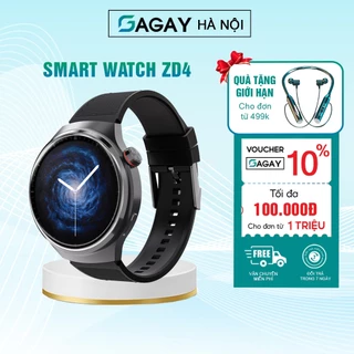 Đồng hồ thông minh ZD4 PRO, smart watch thể thao màn hình 1.5 inch, pin lớn GAGAY Hà Nội